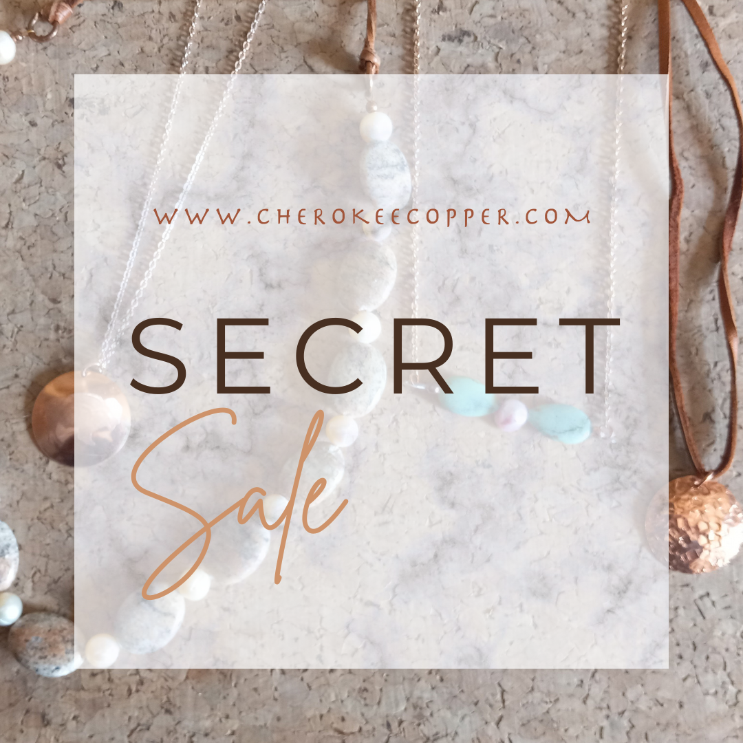 What is the Cherokee Copper Secret Sale?