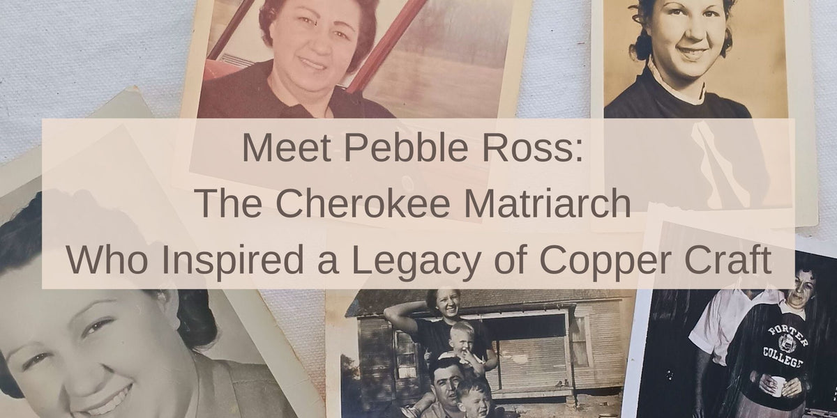 Pebble Ross - Cherokee Matriarch 